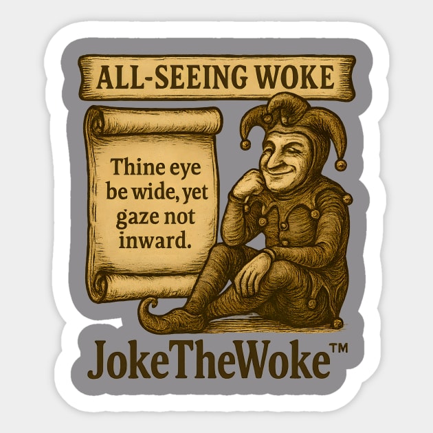 All-Seeing Woke Sticker by JokeTheWoke